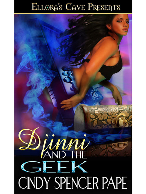Title details for Djinni and the Geek by Cindy Spencer Pape - Available